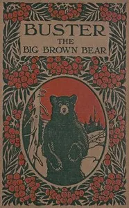 Buster the Big Brown Bear