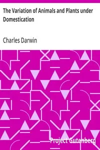 The Variation of Animals and Plants under Domestication