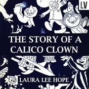 The Story of a Calico Clown