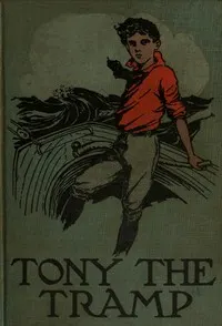 Tony the Tramp; Or, Right is Might