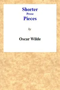 Shorter Prose Pieces