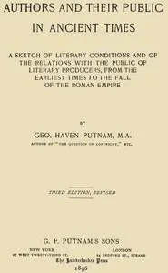 Authors and their public in ancient times: a sketch of literary conditions and of the relations with the public of literary producers, from the earliest times to the fall of the Roman Empire