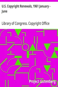 U.S. Copyright Renewals, 1961 January - June
