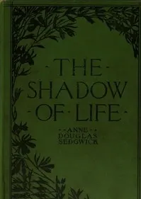 The Shadow of Life