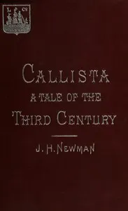 Callista : a Tale of the Third Century