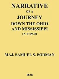 Narrative of a Journey Down the Ohio and Mississippi in 1789-90