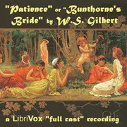 Patience (Bunthorne's Bride)