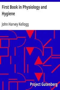 First Book in Physiology and Hygiene