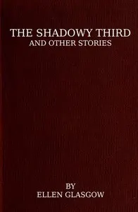 The Shadowy Third, and Other Stories