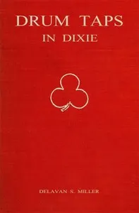 Drum Taps in Dixie: Memories of a Drummer Boy, 1861-1865