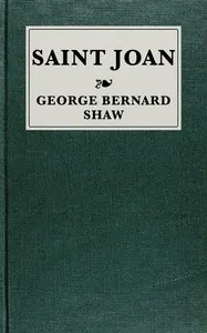 Saint Joan: A chronicle play in six scenes and an epilogue
