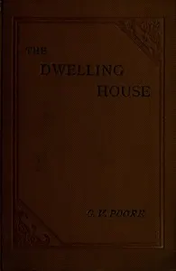 The Dwelling House