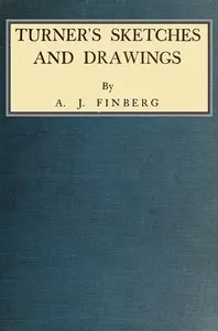 Turner's Sketches and Drawings