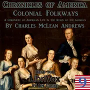 The Chronicles of America Volume 9 - Colonial Folkways