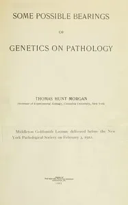 Some possible bearings of genetics on pathology