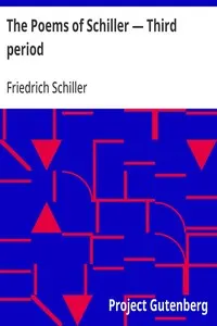 The Poems of Schiller — Third period