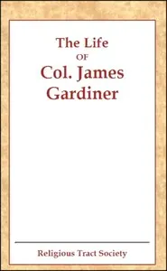 The Life of Col. James Gardiner