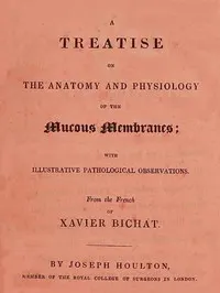 Treatise on the Anatomy and Physiology of the Mucous Membranes: With Illustrative Pathological Observations