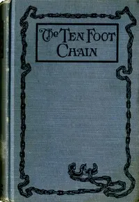 The Ten-foot Chain; or, Can Love Survive the Shackles? A Unique Symposium