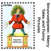 Struwwelpeter: Merry Tales and Funny Pictures
