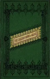 The sailor's home: Or, the girdle of truth