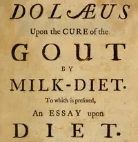 Dolæus upon the cure of the gout by milk-diet: To which is prefixed, an essay upon diet