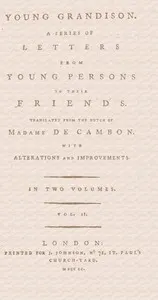 Young Grandison, volume 2 (of 2): A series of letters from young persons to their friends