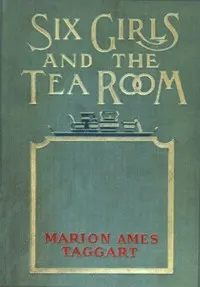 Six Girls and the Tea Room