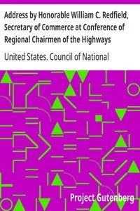 Address by Honorable William C. Redfield, Secretary of Commerce at Conference of Regional Chairmen of the Highways Transport Committee Council of National Defense