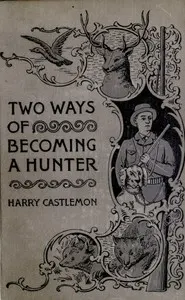 Two Ways of Becoming a Hunter