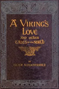 A Viking's love: and other tales of the North