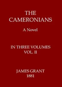 The Cameronians: A Novel, Volume 2 (of 3)