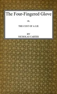 The Four-Fingered Glove; Or, The Cost of a Lie