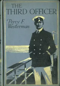 The Third Officer: A Present-day Pirate Story