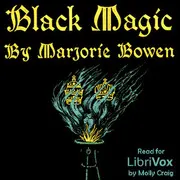 Black Magic: a Tale of the Rise and Fall of the Antichrist