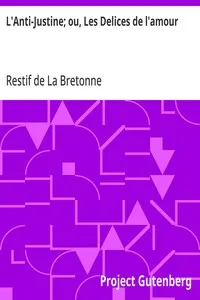 L'Anti-Justine; ou, Les Delices de l'amour