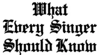 What Every Singer Should Know