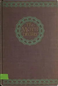 The Moth Decides: A Novel