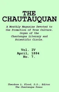 The Chautauquan, Vol. 04, April 1884, No. 7