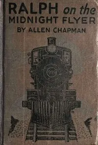 Ralph on the Midnight Flyer; or, The Wreck at Shadow Valley