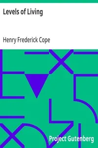 Levels of Living: Essays on Everyday Ideals
