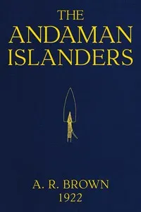 The Andaman Islanders : $b A study in social anthropology