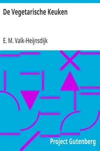 De Vegetarische Keuken: Kookboek van den Nederlandschen Vegetariërsbond