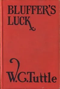 Bluffer's luck