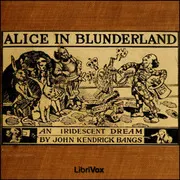 Alice in Blunderland: an Iridescent Dream