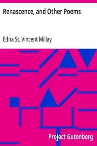 Renascence, and Other Poems