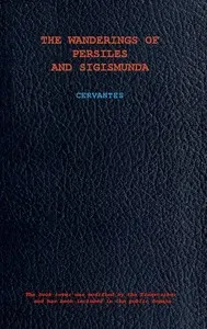 The Wanderings of Persiles and Sigismunda: A Northern Story