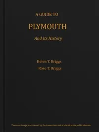 A guide to Plymouth and its history