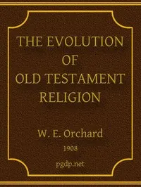 The Evolution of Old Testament Religion