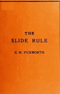 The slide rule: a practical manual